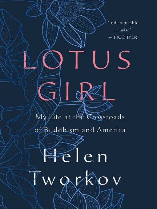 Title details for Lotus Girl by Helen Tworkov - Wait list